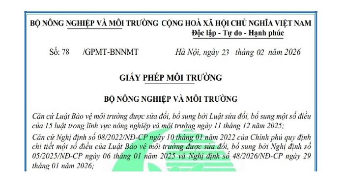 CÔNG BỐ THÔNG TIN MÔI TRƯỜNG - GIẤY PHÉP MÔI TRƯỜNG SỐ 78/GPMT-BNNMT NGÀY 23/02/2026