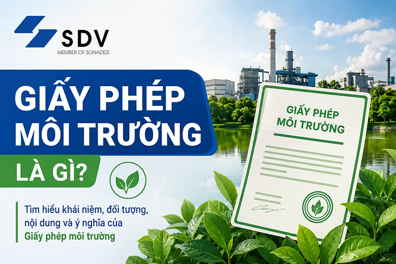 Giấy phép môi trường là gì tìm hiểu khái niệm nội dung ý nghĩa giấy phép môi trường